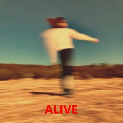 ALIVE