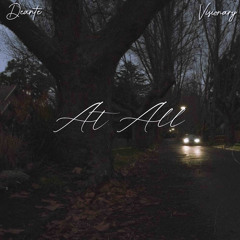 At All (Ft. De'Ante)