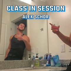 Class In Session (Prod. DJ Martin Jones)