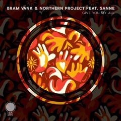 Bram VanK & Northern Project Feat. Sanne - Give You My All (Extended Mix)