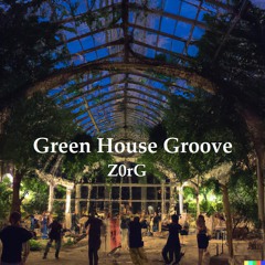 Green House Groove
