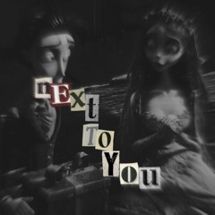Next To You (w/ Durahan)