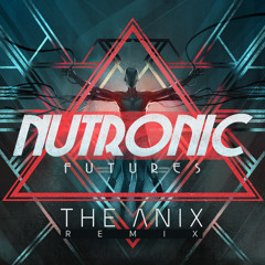 Futures (The Anix Remix)
