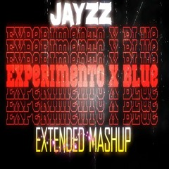 Experimento X Blue (Extended Mashup) | FILTER | Leer Descripción | JAYZZ DJ