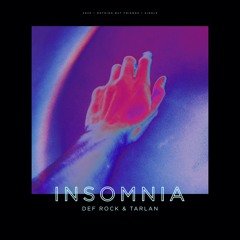 Def Rock, Tarlan - Insomnia (2020)
