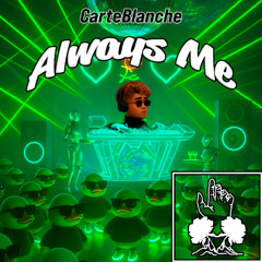 CarteBlanche - Always Me (Original Mix)