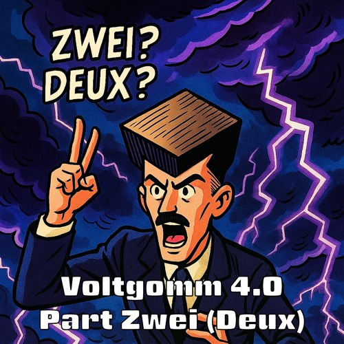 VOLTGOMM 4 - PART ZWEI (DEUX)