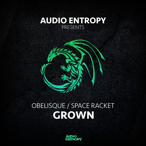 Grown 'Obelisque' [Audio Entropy]