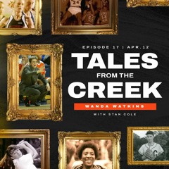 Tales From The Creek | Wanda Watkins - Part 2
