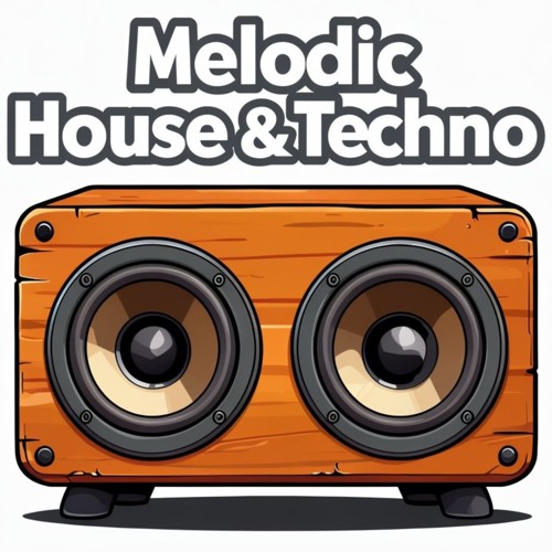 Melodic House & Techno