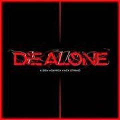 DIED ALONE TRINH QUANG MINH X NGUYEN HUY