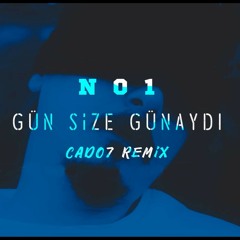 Gün Size Günaydı (Cado7 Remix)