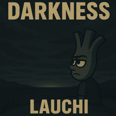 Darkness