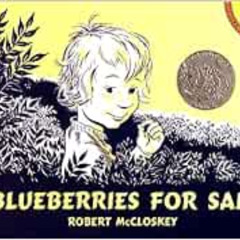 [READ] EPUB 💖 Blueberries for Sal by Robert McCloskey EPUB KINDLE PDF EBOOK