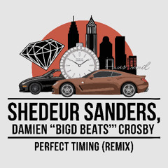 Perfect Timing (REMIX) by Shedeur Sanders (BIGDBEATCHICAGO- REMIX)