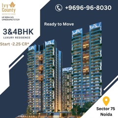 Ivy County 75 Noida, Ivy County 3 BHK Apartment in Noida,  Ivy County 4 BHK Apartment in Noida,