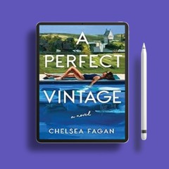 Yours for free. A Perfect Vintage Chelsea Fagan . Costless Read [PDF]