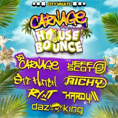 House of Bounce (DJ Carnage Set)