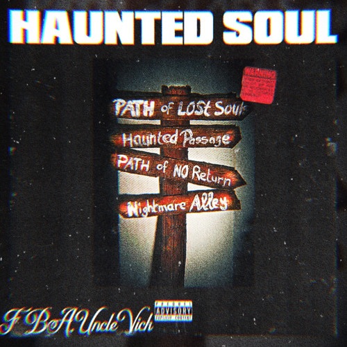 Haunted Soul - FBA Uncle Vick