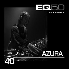 EQ50 40 - AZURA