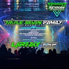 #TRIPLESEVEN FAMILY..!!! [𝗠𝗿.𝗧𝗮𝗯𝗯𝗼𝗻𝗴𝗸𝗮𝗻𝗴𝟬𝟭✪] req #Larezky_TSF
