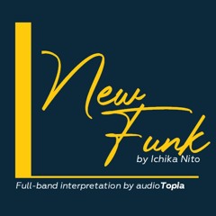 New Funk - Ichika Nito (full-band interpretation)