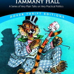 ✔Audiobook⚡️ Plunkitt of Tammany Hall: A Series of Very Plain Talks on Very Practical