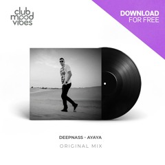 FREE DOWNLOAD: DeepNass ─ Ayaya (Original Mix) [CMVF171]
