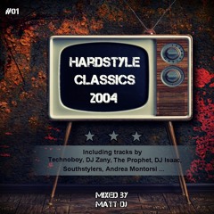 Hardstyle Classics 2004, Chapter One mixed by Matt DJ