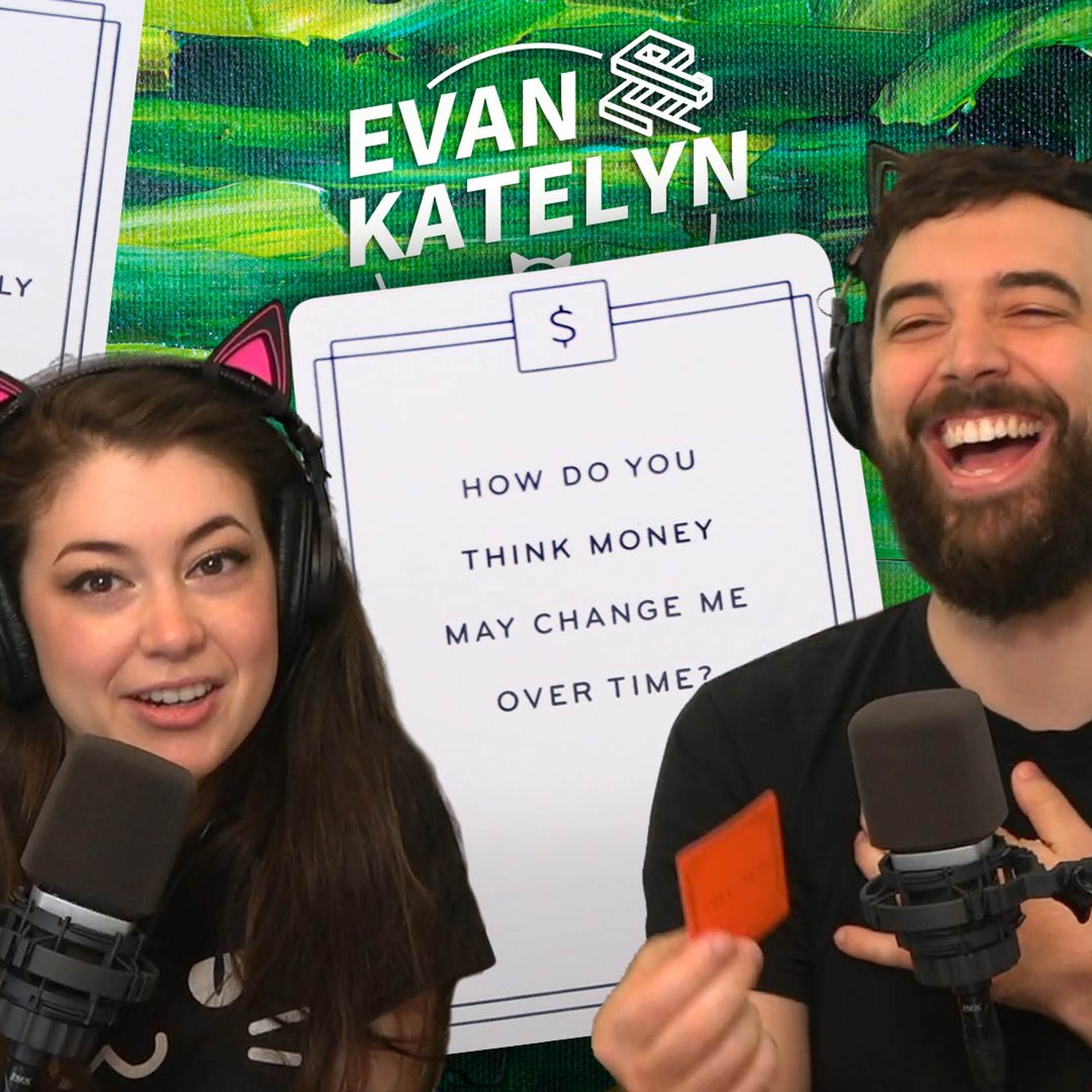 Evan and Katelyn Podcast