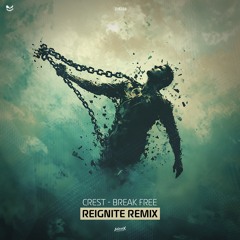 [ISX033] Crest - Break Free (Reignite Remix)