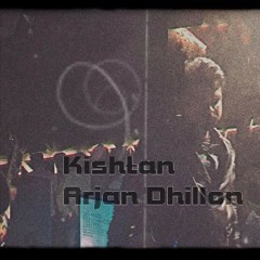 Kishtan arjan dhillon