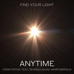 Anytime - Firefly World feat. Farah Mitha, Shariq Lalani, Aamir Barolia