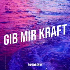 gib mir kraft