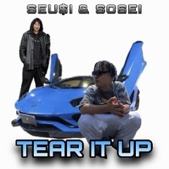 Seu$i - Tear It Up (Prod. Sosei)