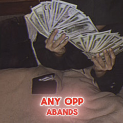 Abands - ANY OPP