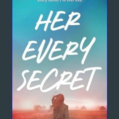 *DOWNLOAD$$ 📖 Her Every Secret: A Fall from Grace Romance Thriller     Paperback – September 9, 20