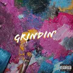 Grindin'