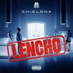 Lencho - Chiclona