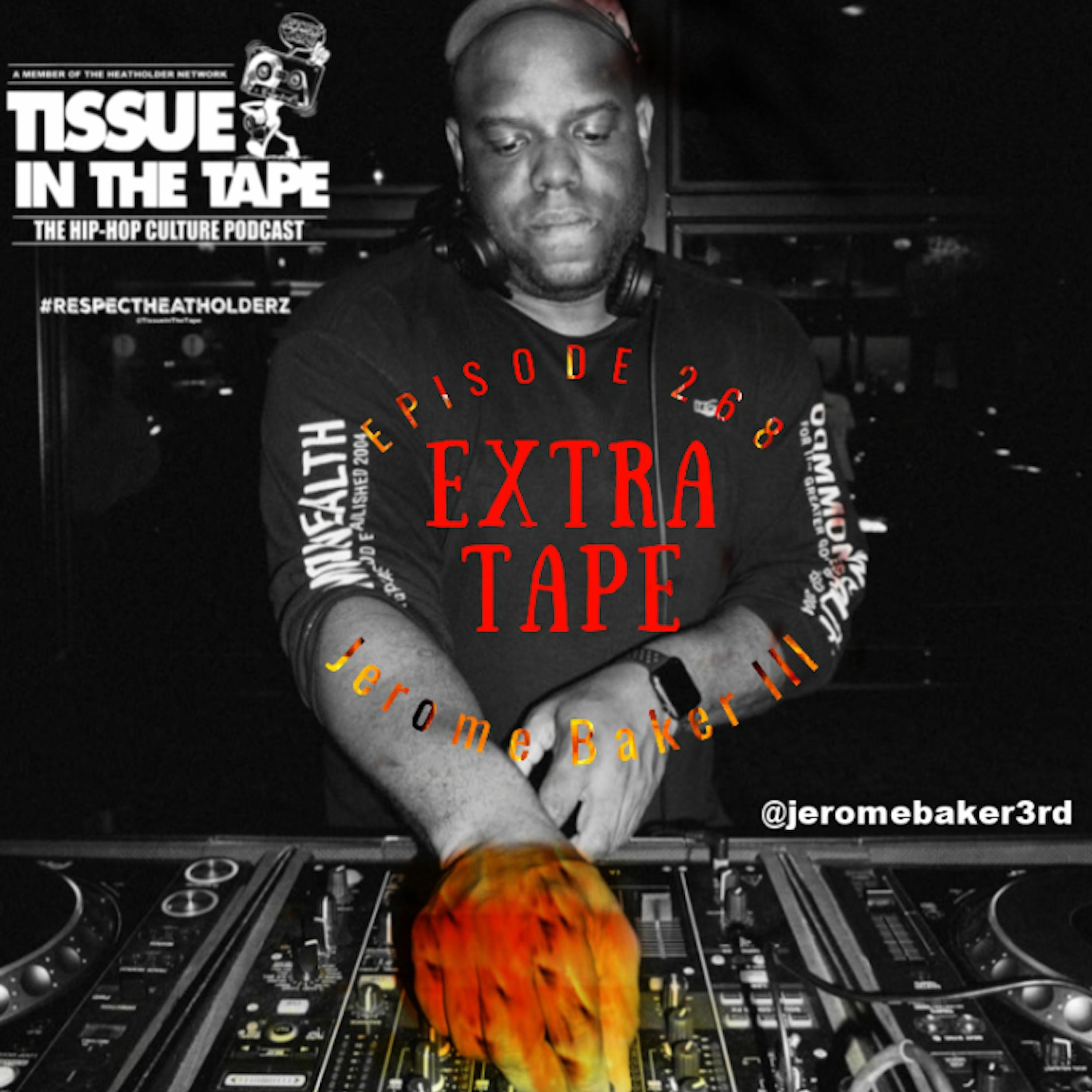 Tissue in The Tape The Hip-Hop Culture Podcast