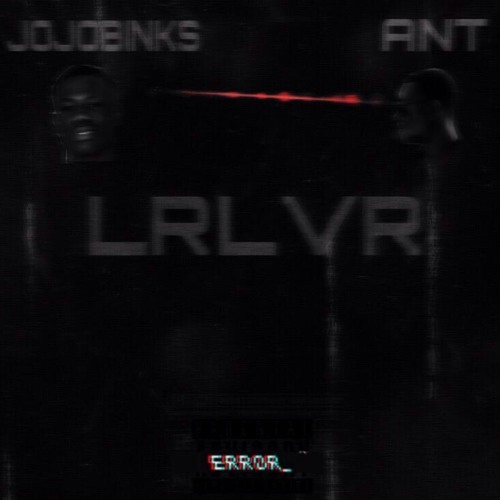 ANT x JOJOBINKS - LRLVR (#OUH)