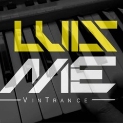 LuisMe Vin Trance - Listen To You (Slow Version)