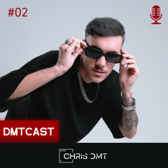 DMTCAST #2 - CHRIS DMT