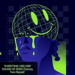 Sound Of Eden (Tommy Twin Remix)