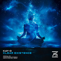 Kay-D - Clear Existence (Martin Cantrill Remix) [OUT NOW]