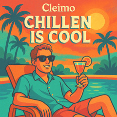 Chillen is Cool