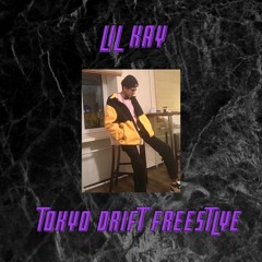 Lil Kay - Tokyo Drift Freestyle (feat. Adrian Adijaya)
