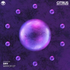 Dry - Mirror