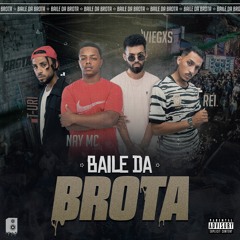 BAILE DA BROTA #1 - Nay MC | T-uri | Viegxs | Rei (Prod. BROTA Recordsg)