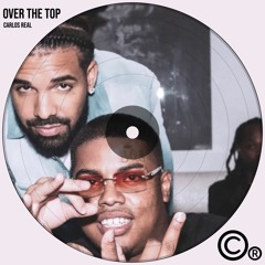 Over the Top (Carlos Real Remix)